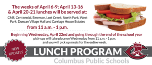 Lunch Program times have been updated for April 6th-21st.